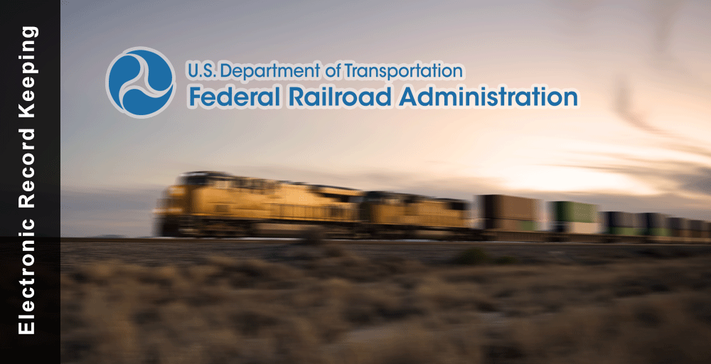 Electronic Record Keeping by FRA regulations are met by Railroad Software